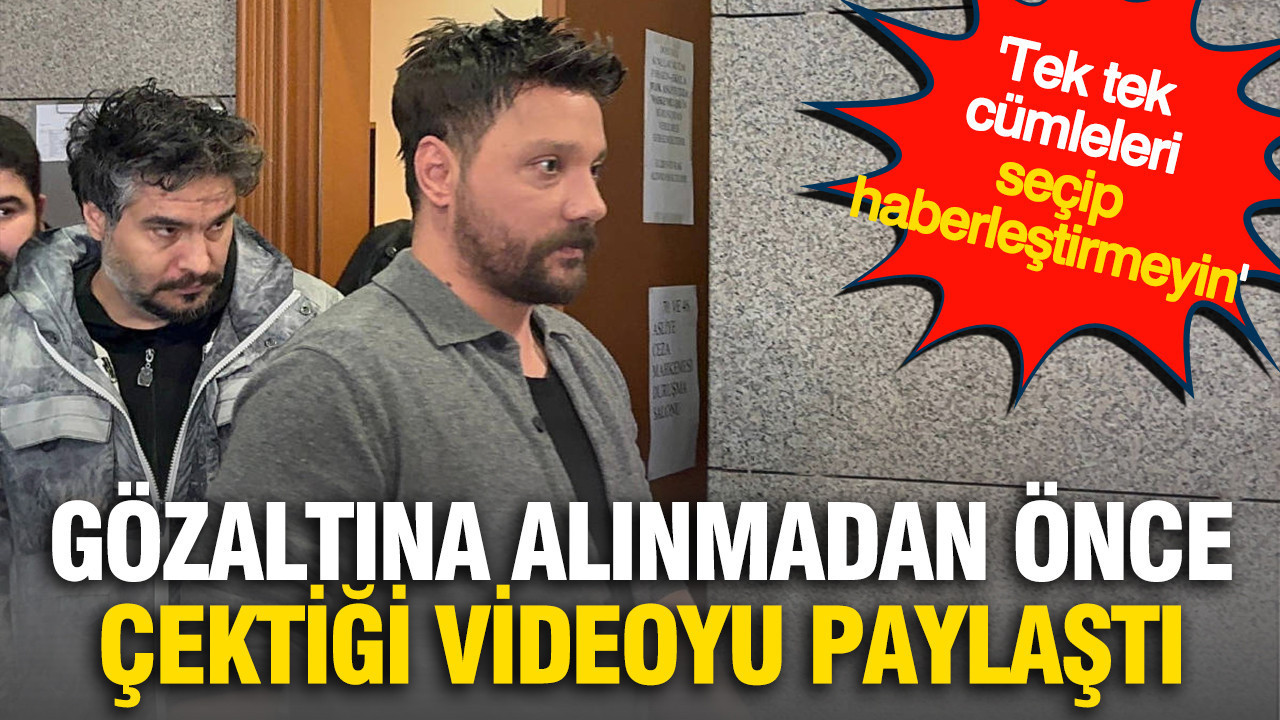 Oğuzhan Uğur, gözaltına alınmadan önce çektiği uzun bir video kaydını paylaştı Haber gorseli